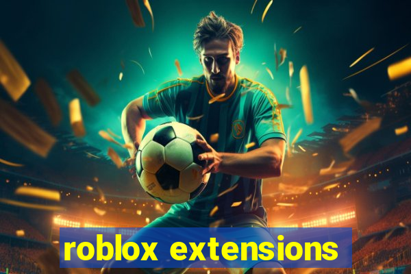 roblox extensions